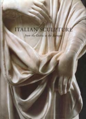 Italian Sculpture from the Gothic to the Baroque