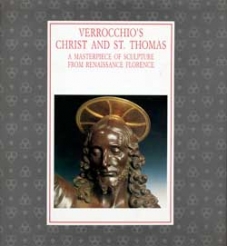 Verrocchio's Christ and Saint Thomas: A Masterpiece of Sculpture from Renaissance Florence